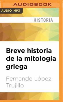 MP3 CD Breve Historia de la Mitología Griega [Spanish] Book