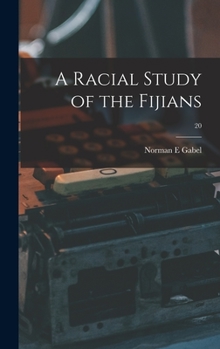 Hardcover A Racial Study of the Fijians; 20 Book