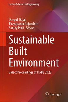 Hardcover Sustainable Built Environment: Select Proceedings of Icsbe 2023 Book