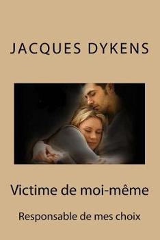 Victime de moi-m�me