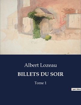 Paperback Billets Du Soir: Tome 1 [French] Book