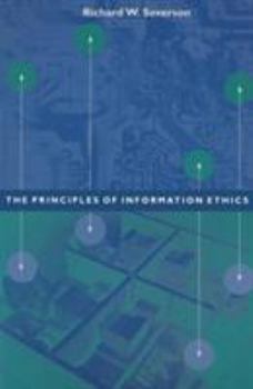 Paperback The Principles of Information Ethics Book