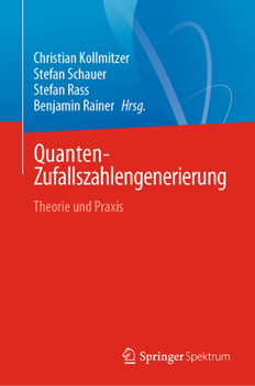 Hardcover Quanten-Zufallszahlengenerierung: Theorie Und PRAXIS [German] Book