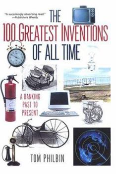 Paperback The 100 Greatest Inventions of All Time Book