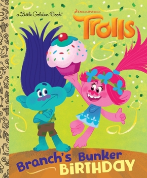 Hardcover Branch's Bunker Birthday (DreamWorks Trolls) Book