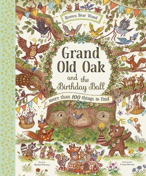 Hardcover Grand Old Oak and the Birthday Ball: A Search and Find Adventure Book