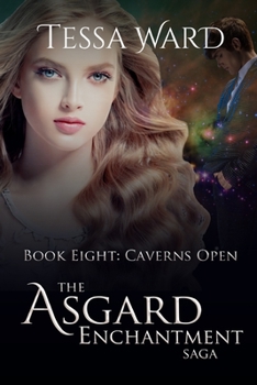 Caverns Open - Book #8 of the Asgard Rising Saga