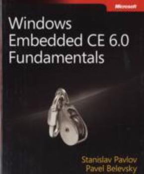 Paperback Windows Embedded CE 6.0 Fundamentals Book