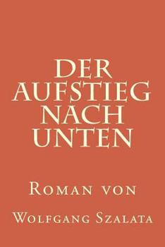 Paperback Der Aufstieg nach unten [German] Book