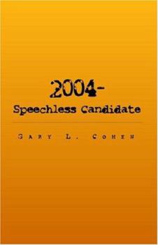 Paperback 2004-the Speechless Candidate Book