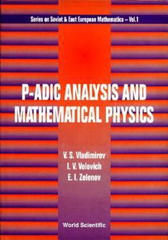 Hardcover P-Adic Analysis & Mathematical Phy (V1) Book
