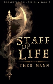 Staff of Life (Corrupted Coil)
