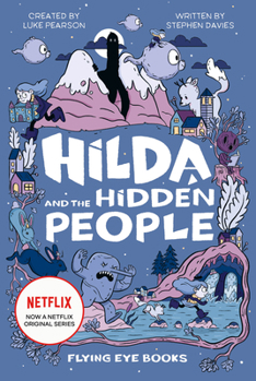 Hardcover Hilda and the Hidden People: Hilda Netflix Tie-In 1 Book