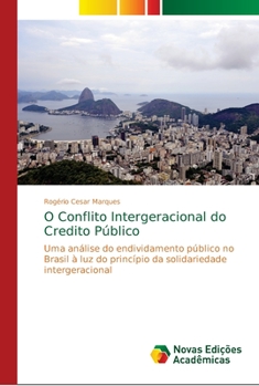 Paperback O Conflito Intergeracional do Credito Público [Portuguese] Book