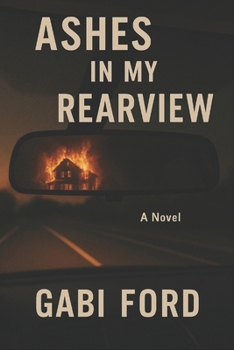 Paperback Ashes in my Rearview Book
