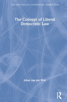 Paperback The Concept of Liberal Democratic Law Book