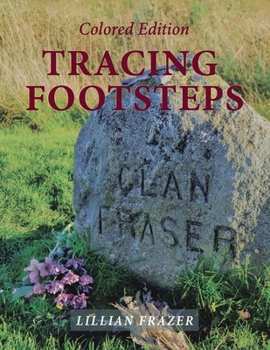 Paperback Tracing Footsteps: Colored Edition Book