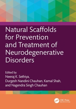 Paperback Natural Scaffolds for Prevention and Treatment of Neurodegenerative Disorders Book