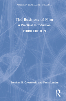 Hardcover The Business of Film: A Practical Introduction Book