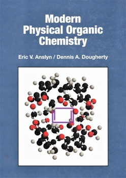 Hardcover Modern Physical Organic Chemistry Book