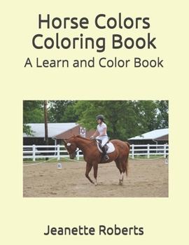 Paperback Horse Colors Coloring Book: A Learn and Color Book