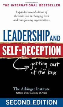 Paperback Leadership and Self-Deception: Getting Out of the Box Book