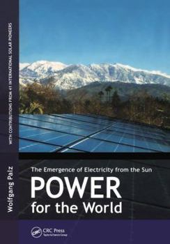 Hardcover Power for the World: The Emergence of Electricity from the Sun Book