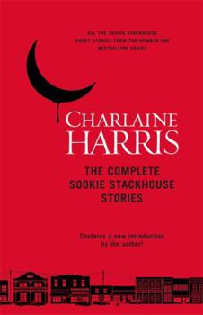 The Complete Sookie Stackhouse Stories - Book  of the Sookie Stackhouse