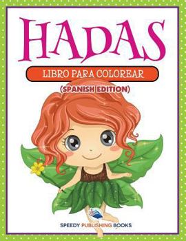 Paperback Hadas: Libro Para Colorear (Spanish Edition) [Spanish] Book