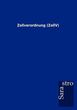 Paperback Zollverordnung (ZollV) [German] Book