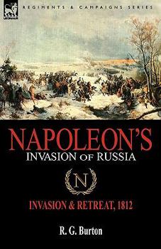 Paperback Napoleon's Invasion of Russia: Invasion & Retreat, 1812 Book