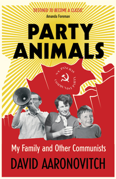 Paperback Party Animals: My Family and Other Communists Book