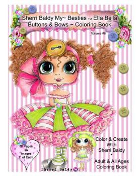 Paperback Sherri Baldy My-Besties Ella Bella Buttons And Bows Coloring Book