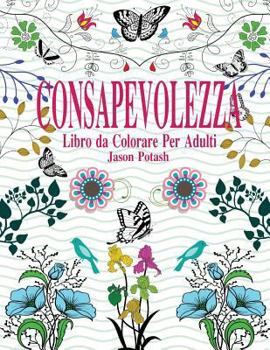 Paperback Consapevolezza Libro Da Colorare Per Adulti [Italian] Book