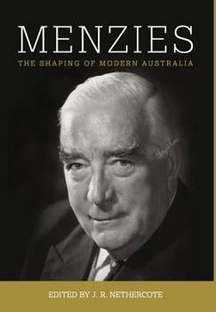 Hardcover Menzies: The Shaping of Modern Australia Book