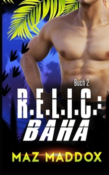 Paperback R.E.L.I.C: Baha: Dinosaurier-wandler romanze [German] Book
