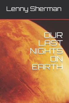 Paperback Our Last Nights on Earth Book