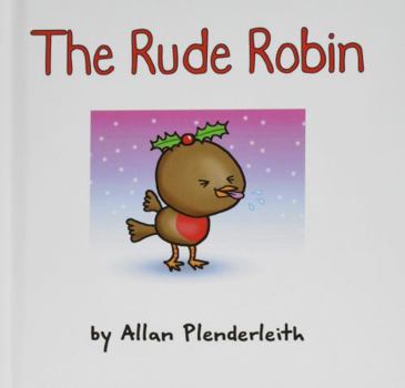 Hardcover The Rude Robin Book
