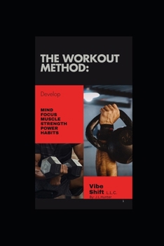 Paperback The Workout Method: Transform Your Body and Mind Book