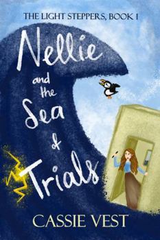 Paperback Nellie and the Sea of Trials (The Light Steppers) Book
