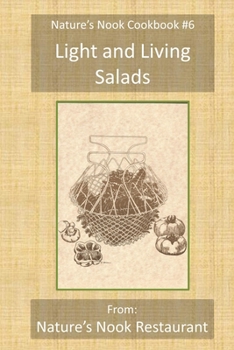 Paperback Light and Living Salads: From Nature's Nook Restaurant Book