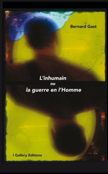 Paperback L'inhumain ou la guerre en l'Homme [French] Book