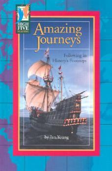 Library Binding Amazing Journeys: Following in History's Footsteps Book