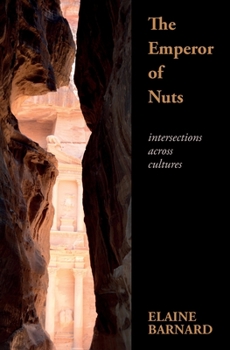 Paperback The Emperor of Nuts: Intersections across cultures Book