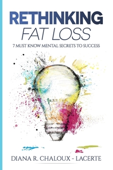 Paperback Rethinking Fat Loss: 7 Must Know Mental Secrets to Success Book