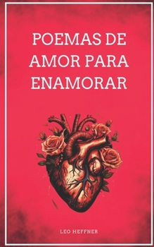 Paperback Poemas de Amor Para Enamorar [Spanish] Book