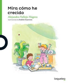 Paperback Mira Como He Crecido / Look at How Much I Have Grown (Serie Verde -Ricardetes Collection) Spanish Edition [Spanish] Book