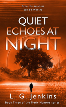 Quiet Echoes at Night (The Merit-Hunters Series)
