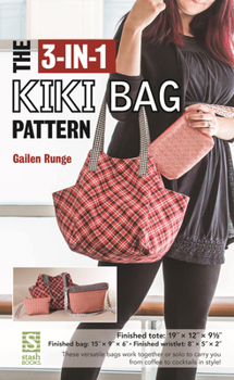 Paperback The 3-In-1 Kiki Bag Pattern Book