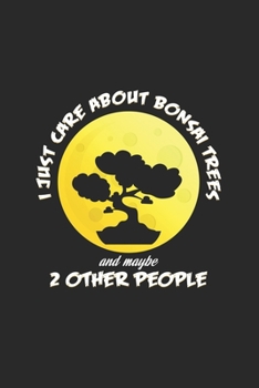 I just care about bonsai trees: 6x9 Bonsai Trees  | dotgrid | dot grid paper | notebook | notes